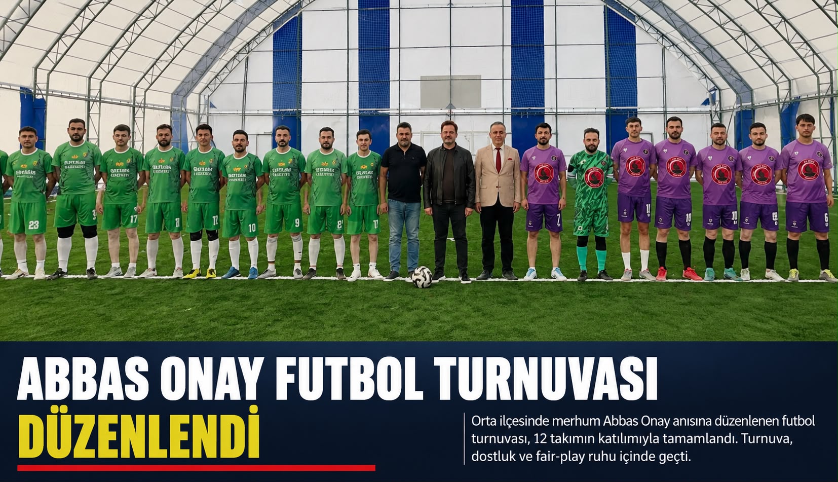 Orta’da Abbas Onay Anısına Futbol Turnuvası Düzenlendi