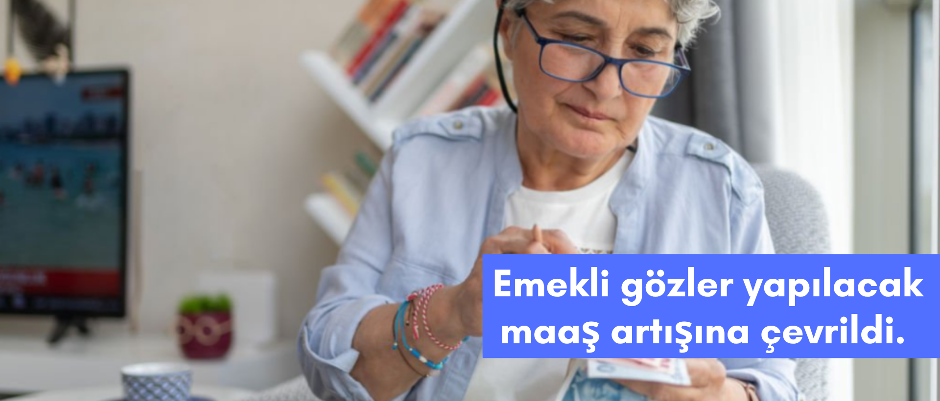2027 Emekli Zammında İlk Hesaplar Yapılmaya Başlandı