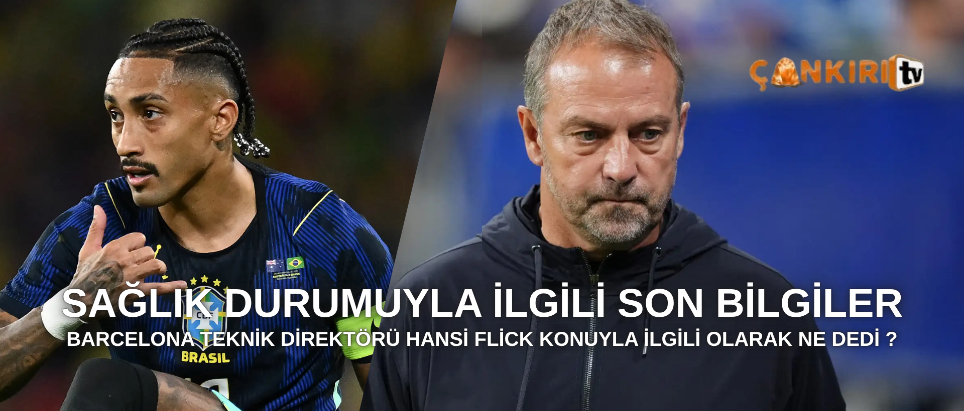 Hansi Flick'ten Galatasaray'a Raphinha Mesajı